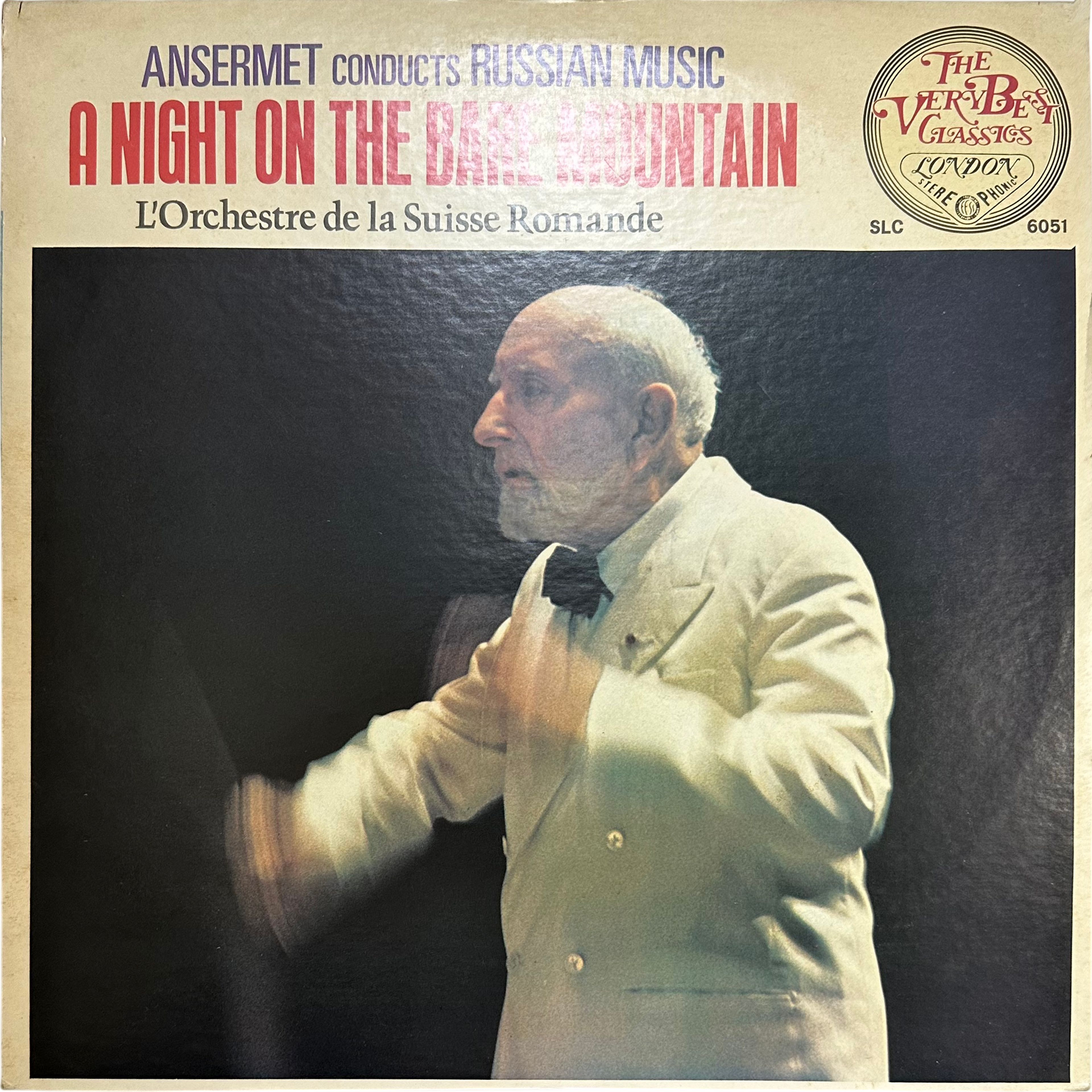 Ernest Ansermet,L'Orchestre De La Suisse Romande — A Night On The Bare Mountain - Ansermet Conducts Russian Music