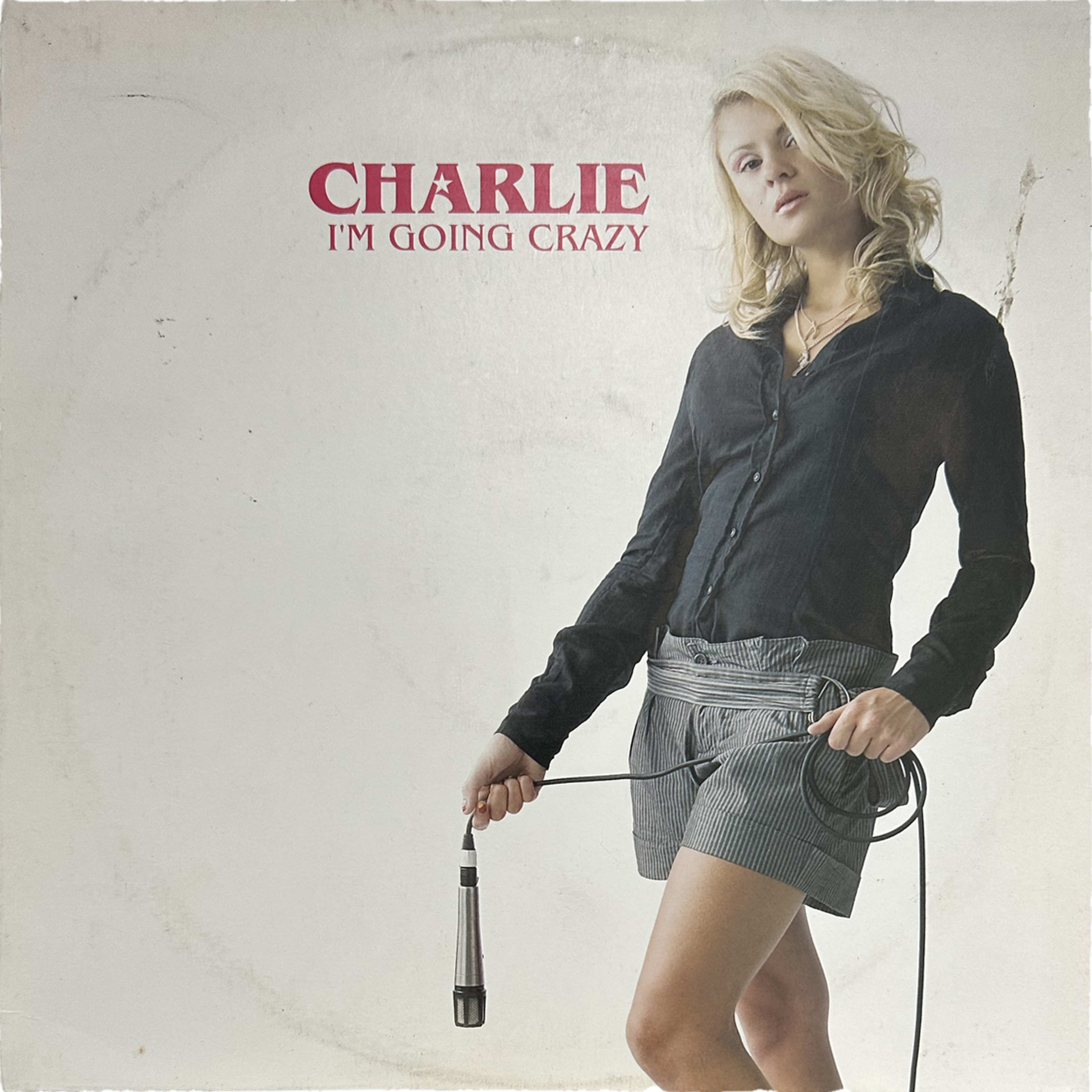 Charlie (11) — I'm Going Crazy