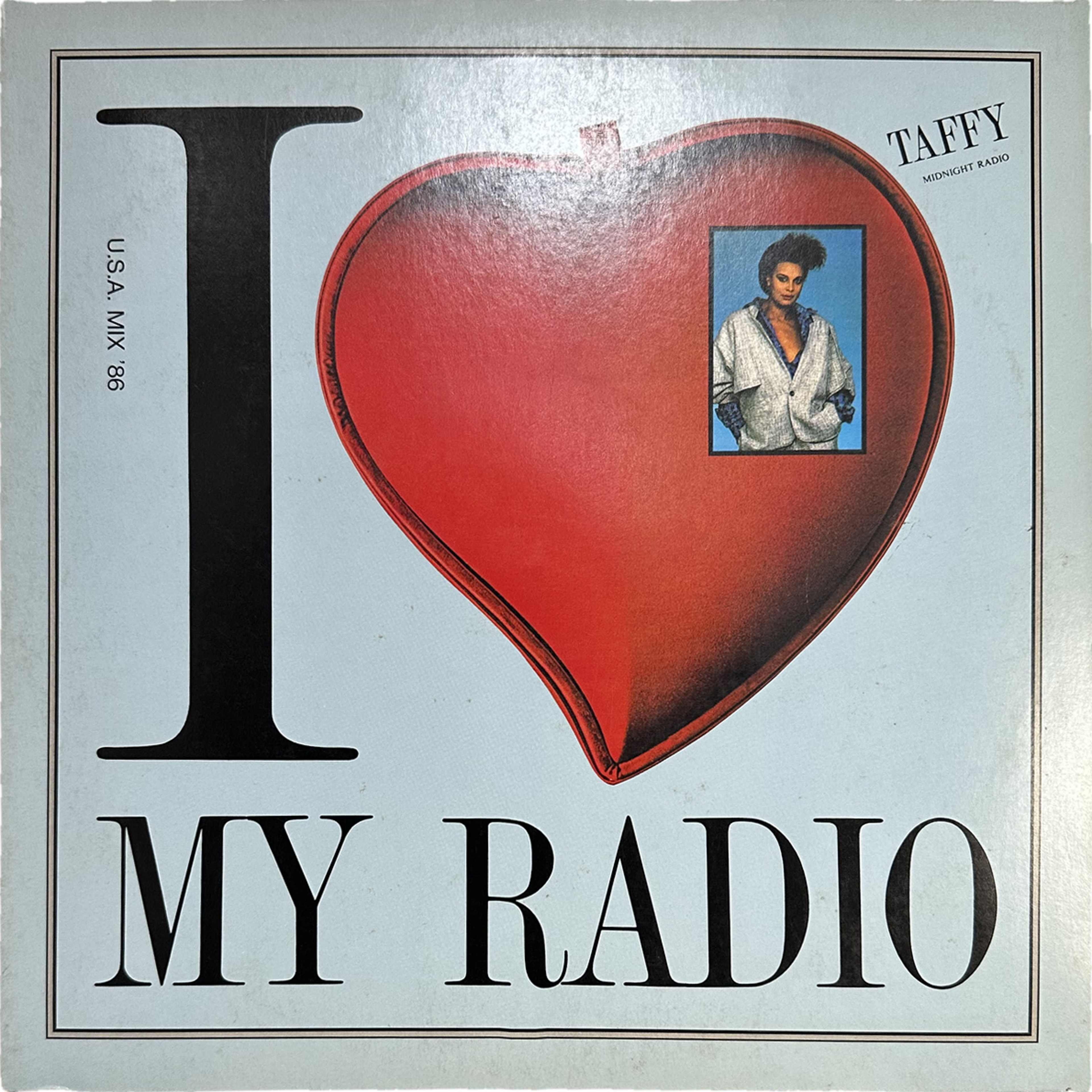 Taffy — I Love My Radio (Midnight Radio) = アイ・ラヴ・マイ・レイディオ