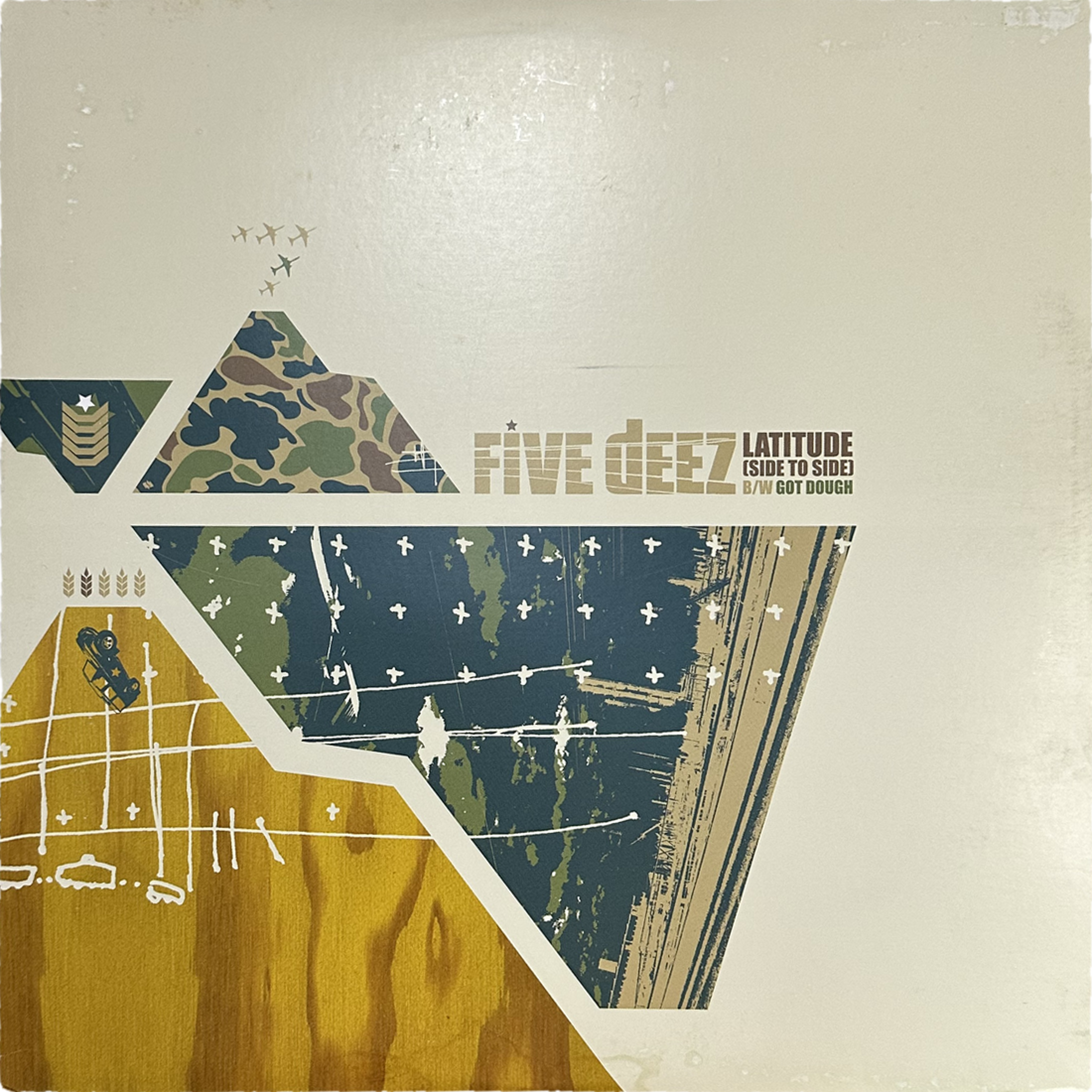 Five Deez — Latitude (Side To Side) B/W Got Dough
