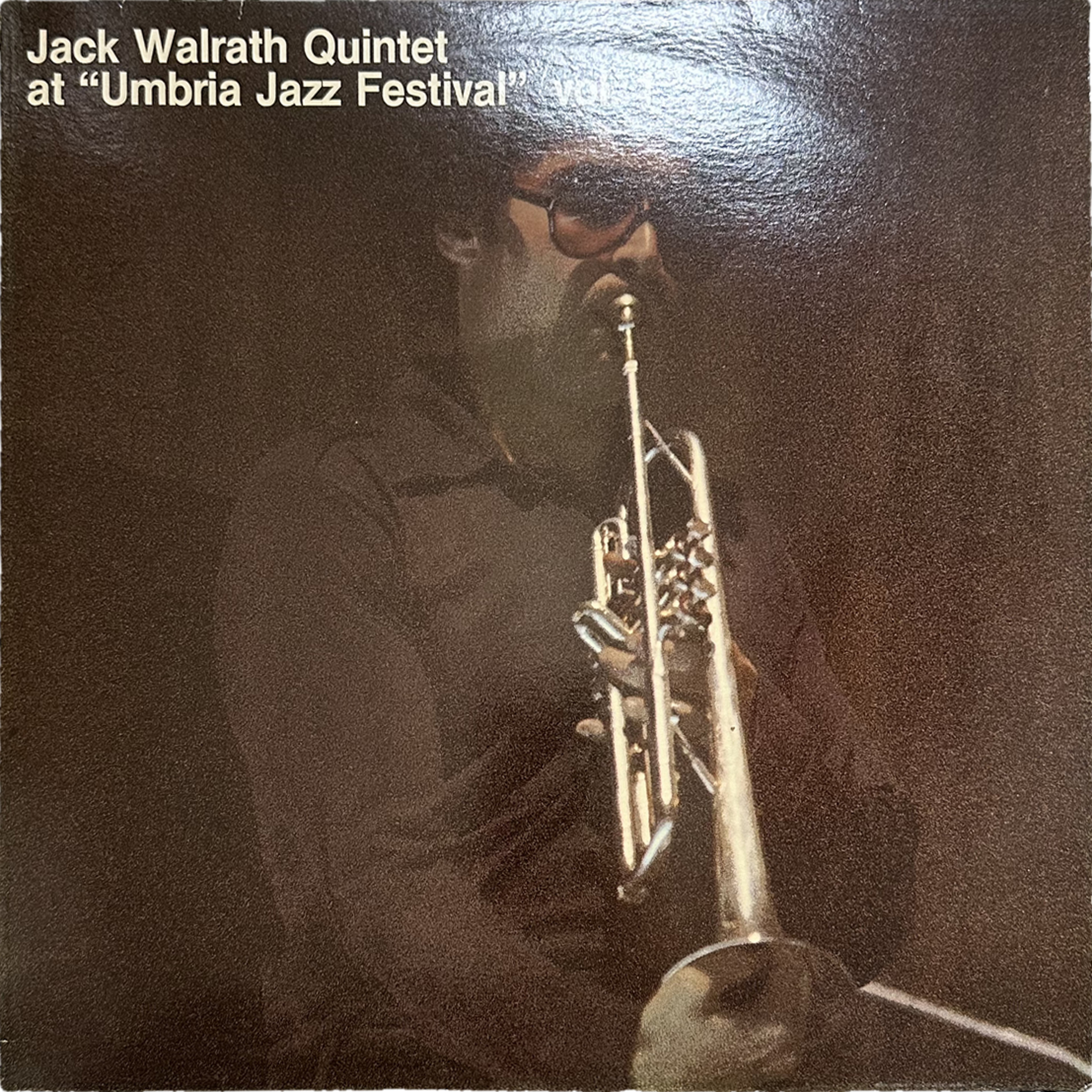 Jack Walrath Quintet — At "Umbria Jazz Festival" Vol.1