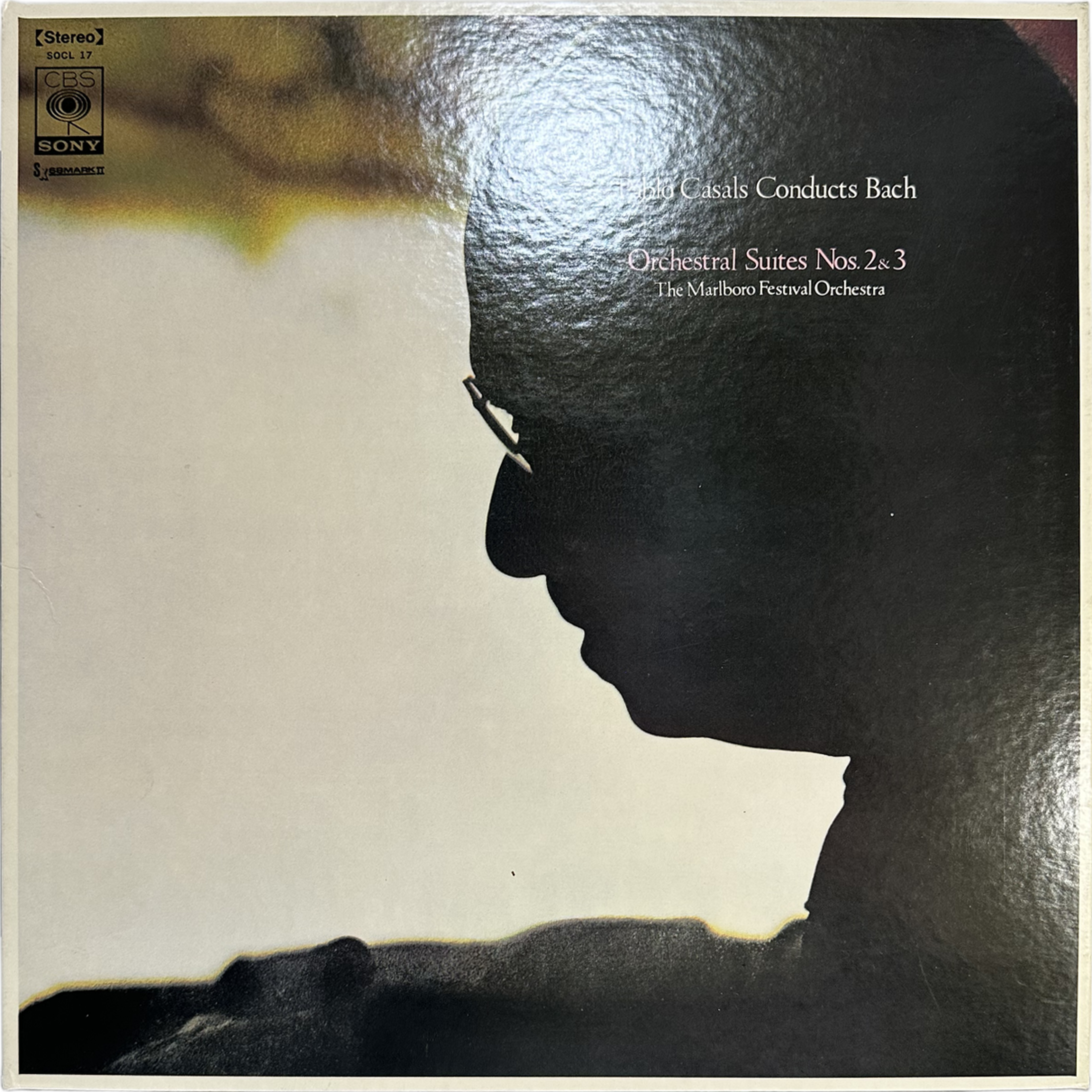 Pablo Casals — Pablo Casals Conducts Bach / Orchestral Suites Nos. 2 and 3