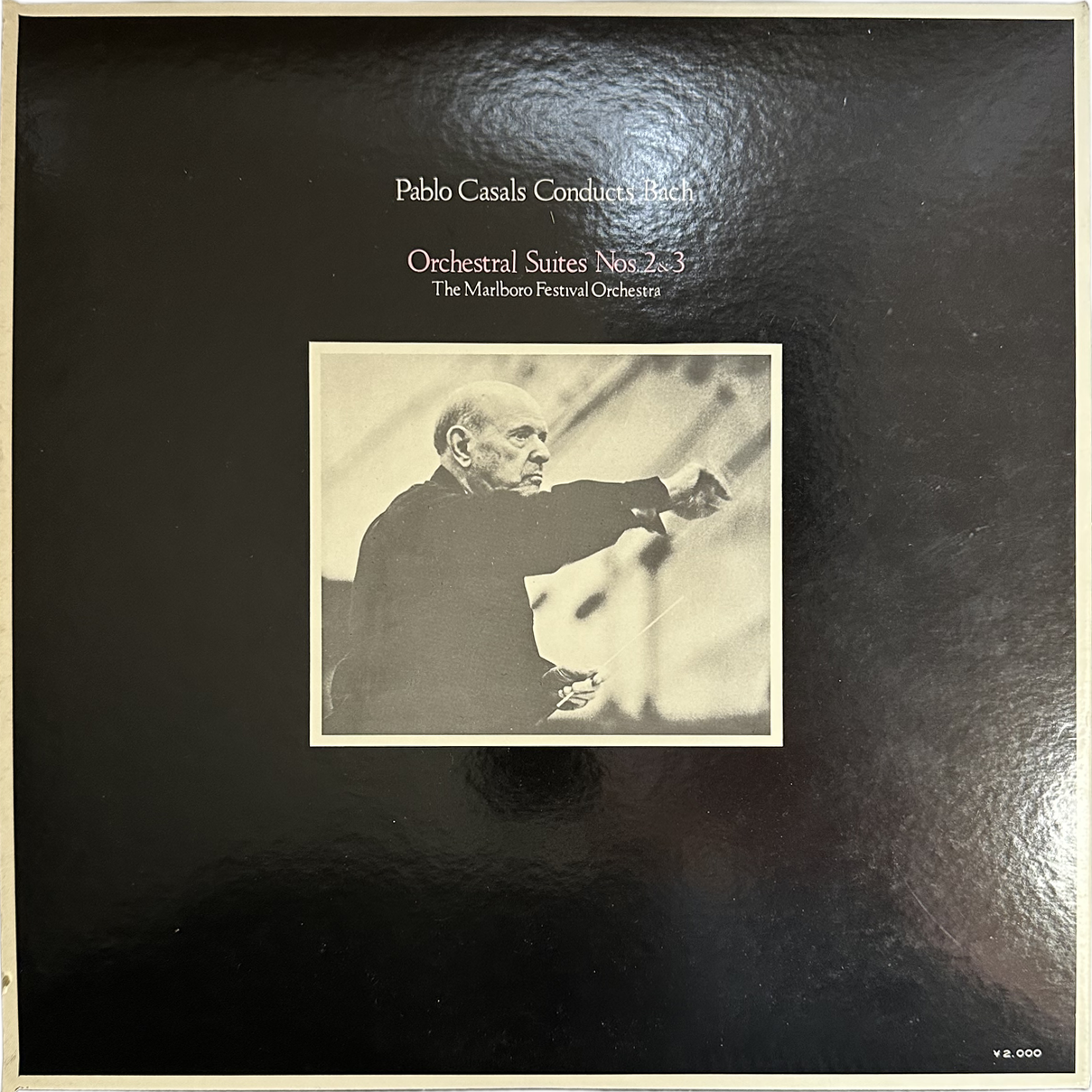 Pablo Casals — Pablo Casals Conducts Bach / Orchestral Suites Nos. 2 and 3 2