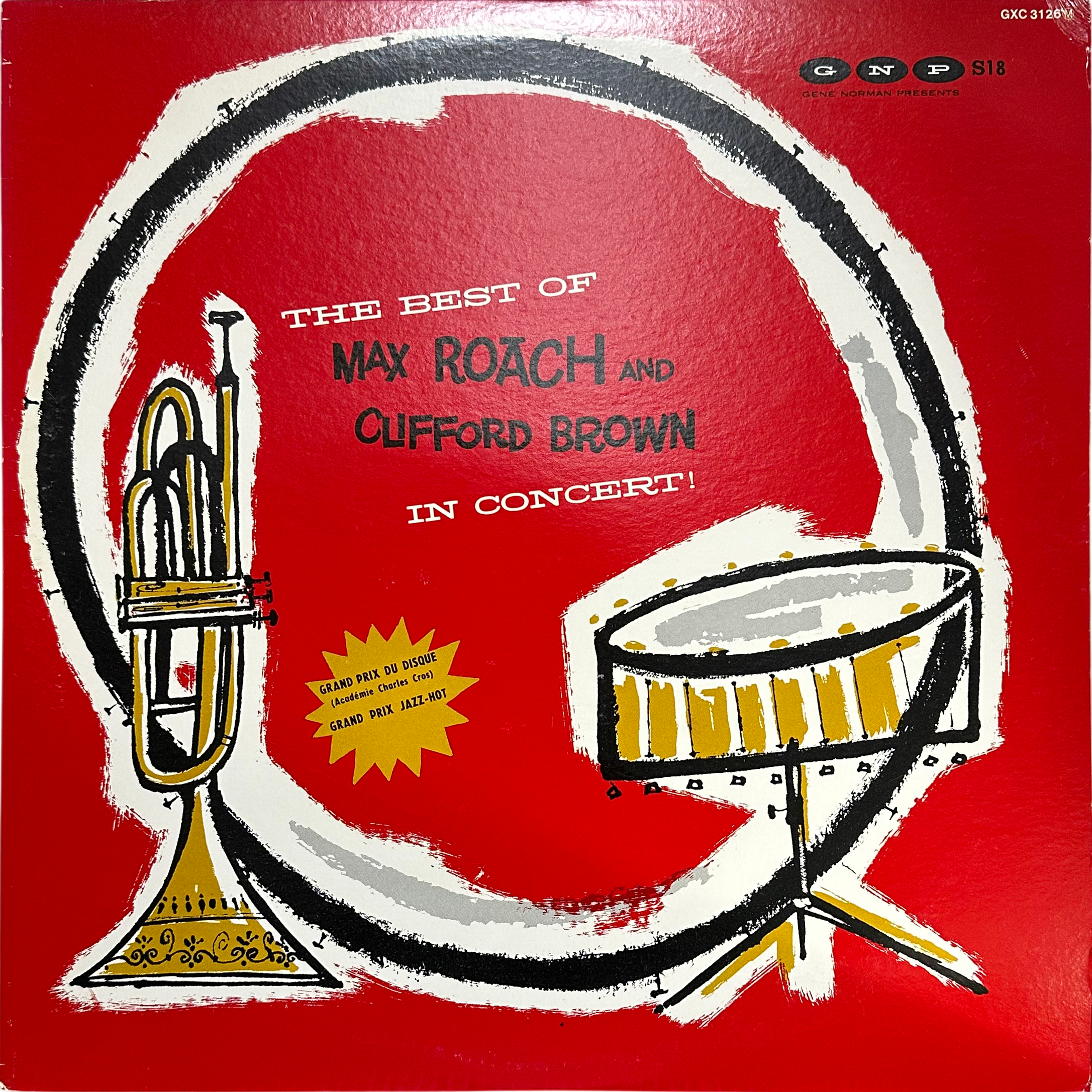 Clifford Brown And Max Roach — The Best Of Max Roach And Clifford Brown In Concert!